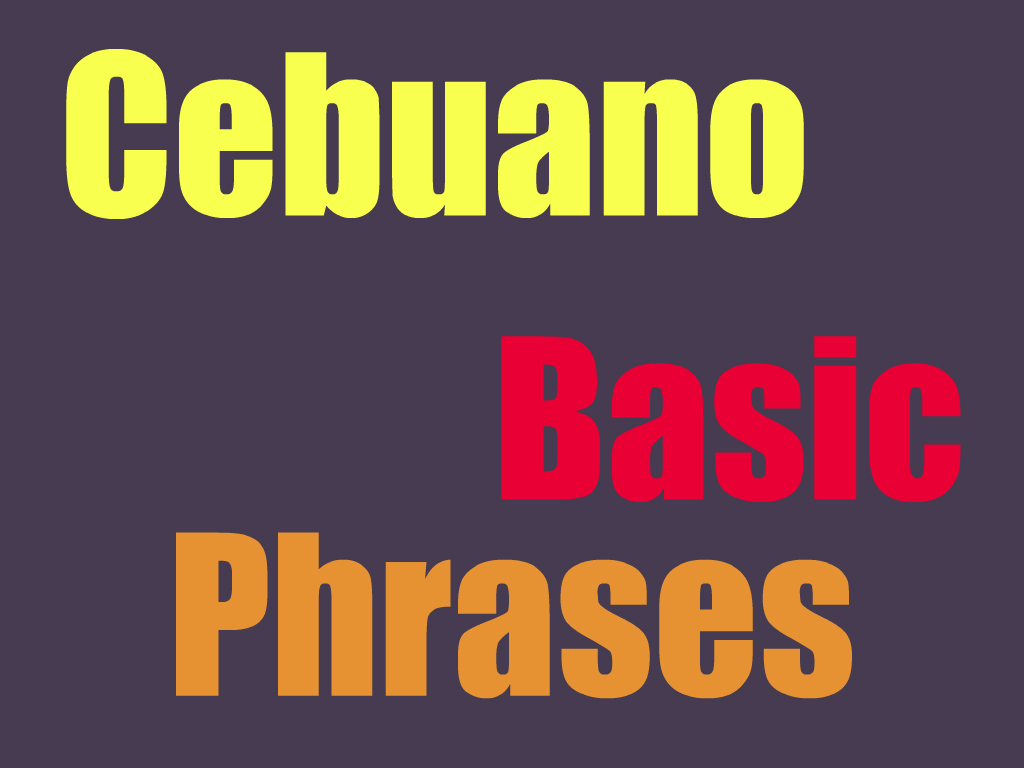 Basic Cebuano Phrases To Learn!