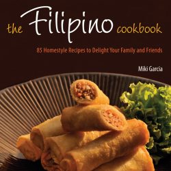 Filipino Cookbook by Miki Garcia
