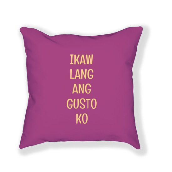 Ikaw Lang Ang Gusto Ko (Pillow) Filipino Store