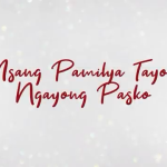Isang Pamilya Tayo Ngayong Pasko